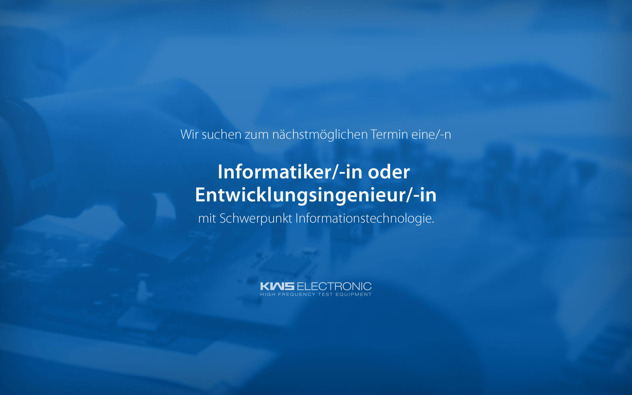 KWS-Electronic News 2018: Informatiker oder Entwicklungsingenieur gesucht