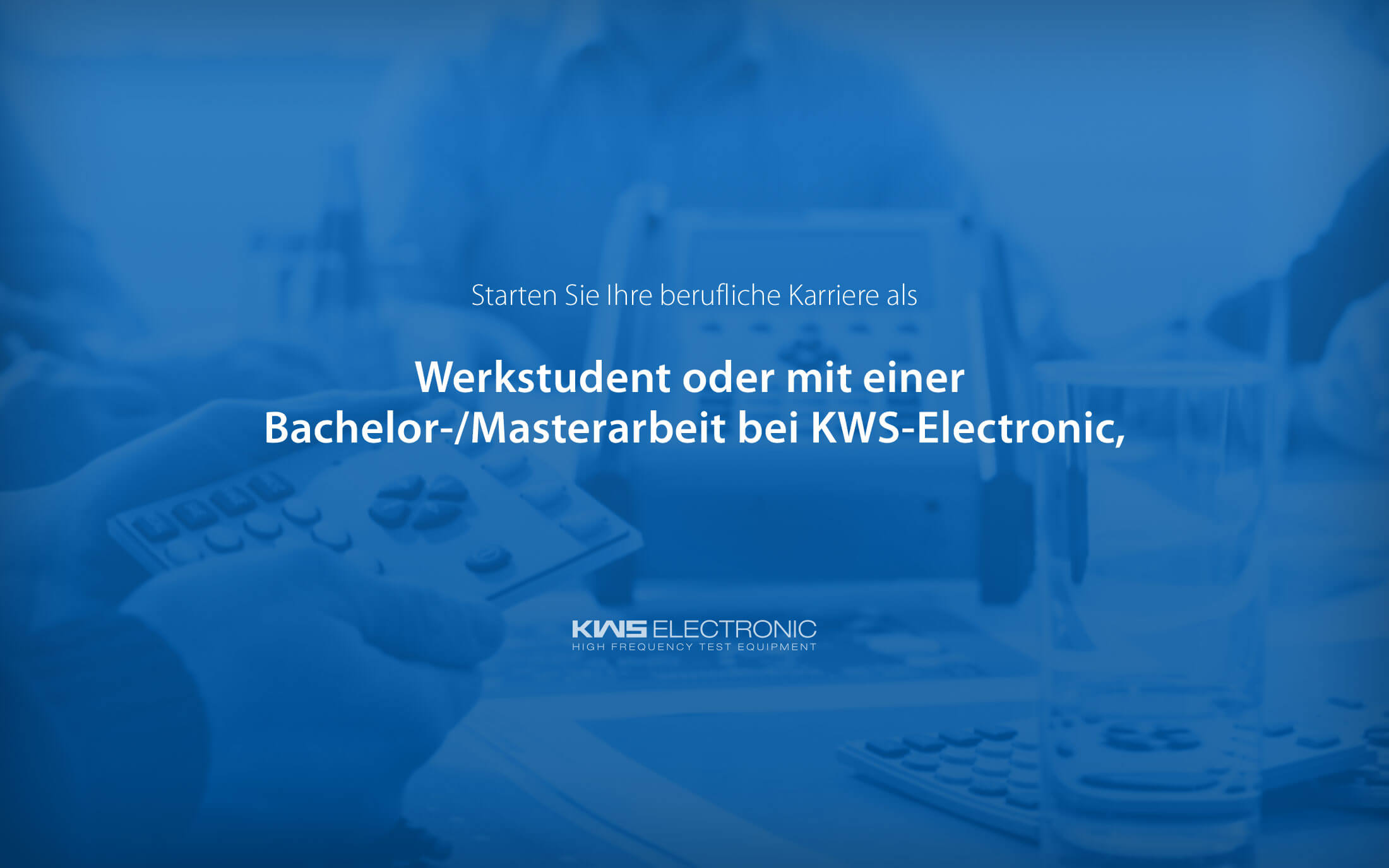 KWS-Electronic News 2018: Karrierestart als Werksstudent