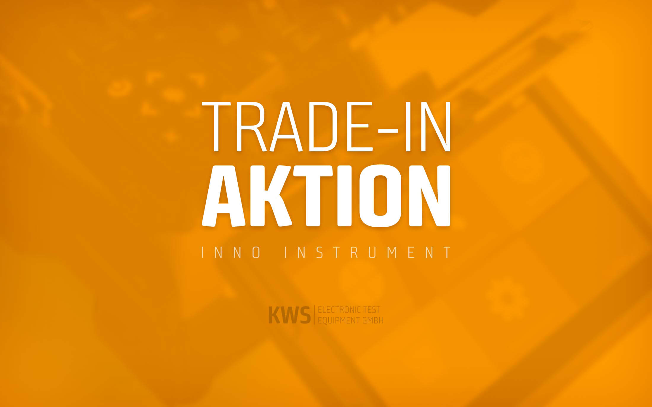 KWS Electronic News 2019: Trade-In Aktion Inno Instrument