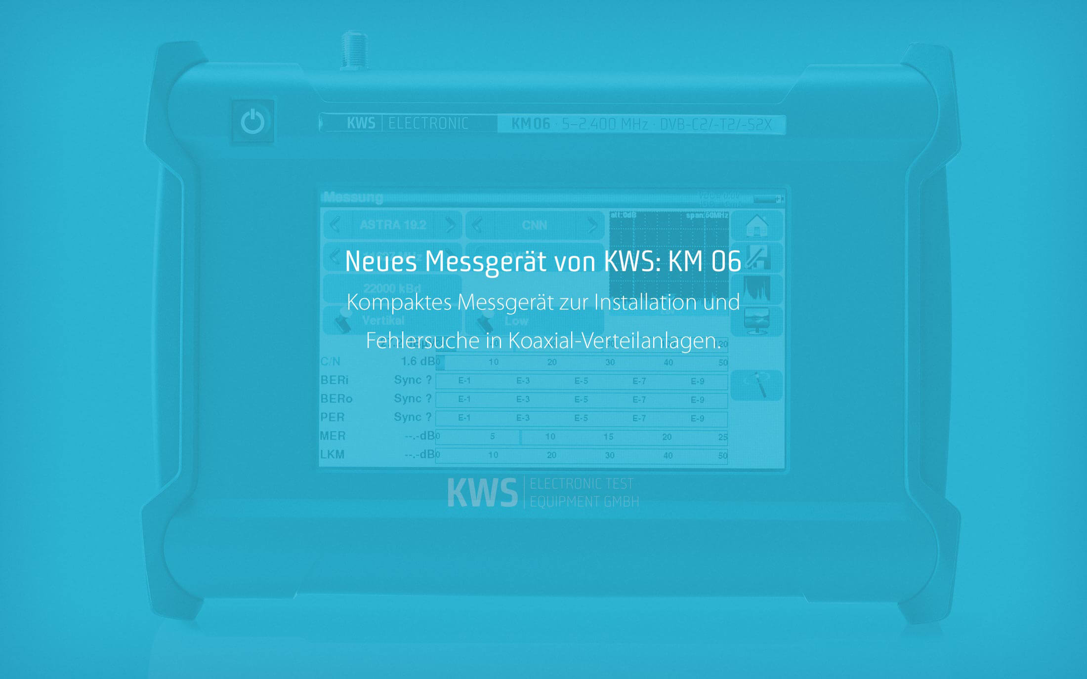 KWS Electronic News 2020: Unser neues Messgerät Km 06